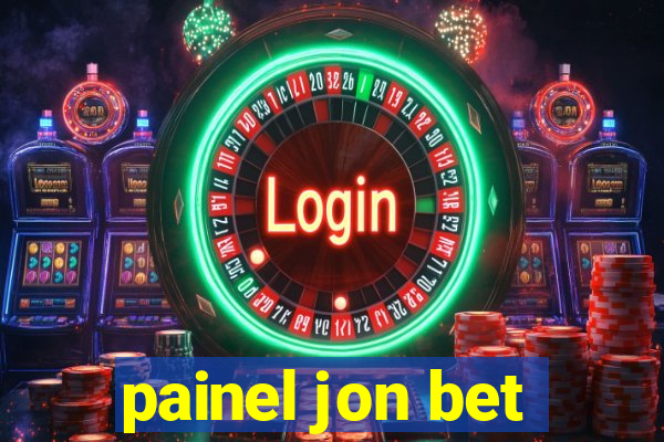 painel jon bet